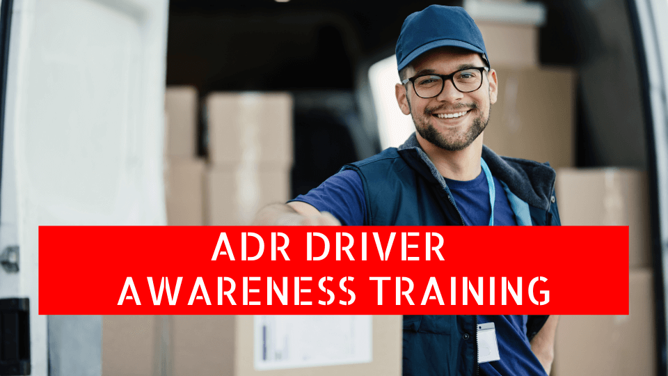 ADR dangerous goods awareness training for drivers online